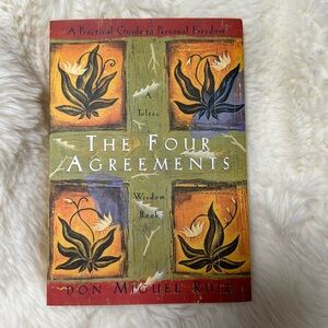 Four Agreements by Don Miguel Ruiz
